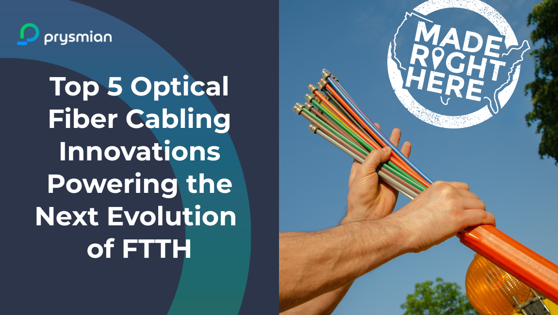 Advanced Fiber Cable Solutions for Modern FTTH | Prysmian